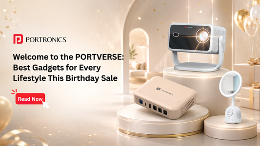 Welcome to the PORTVERSE: Best Gadgets for Every Lifestyle This Birthday Sale