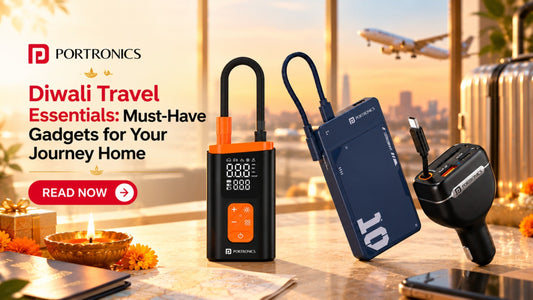 Diwali Travel Essentials: Must-Have Gadgets for Your Journey Home