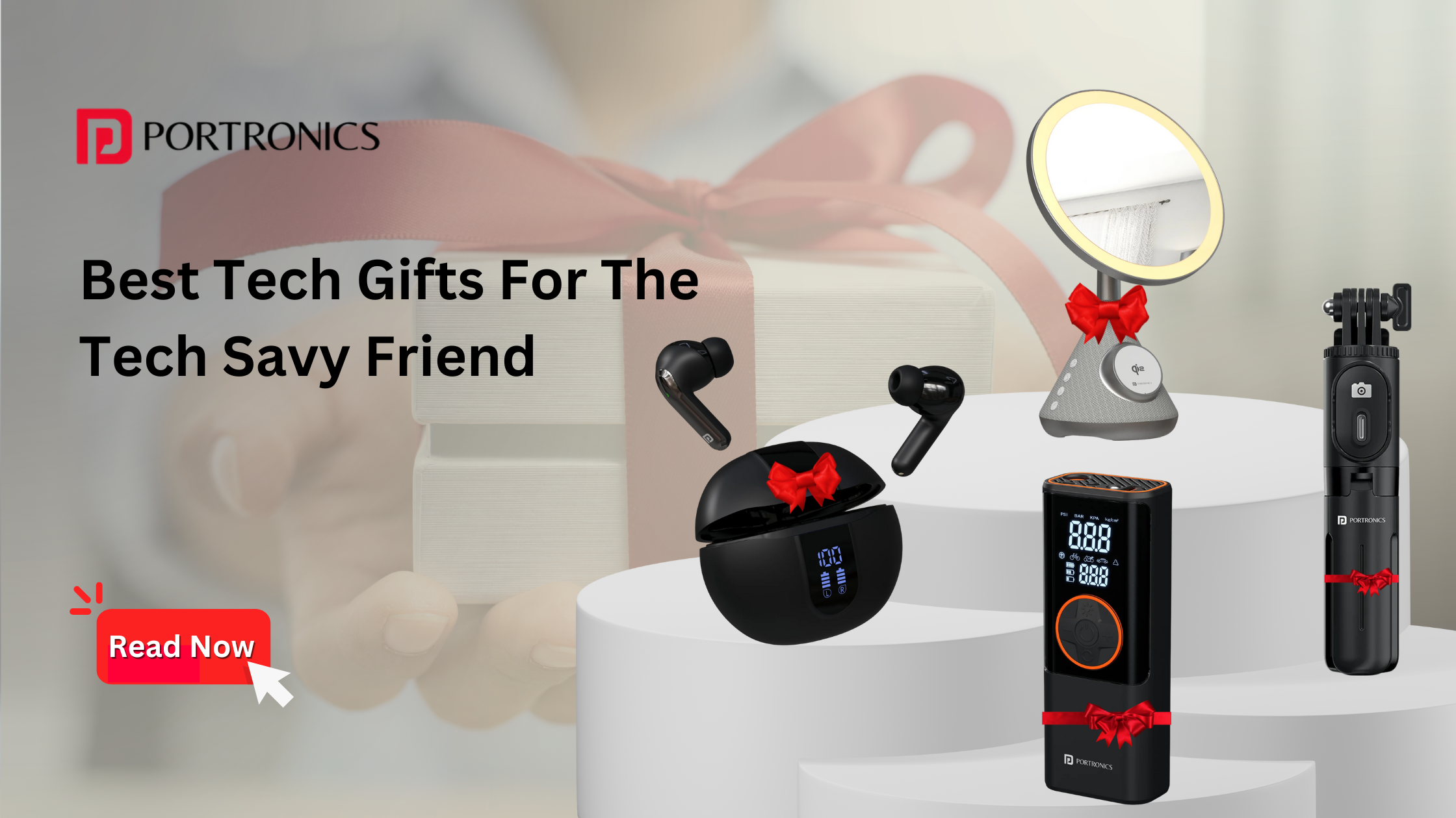 Less Tech Savy Best Tech Gifts For The Tech Savy Friend – Portronics