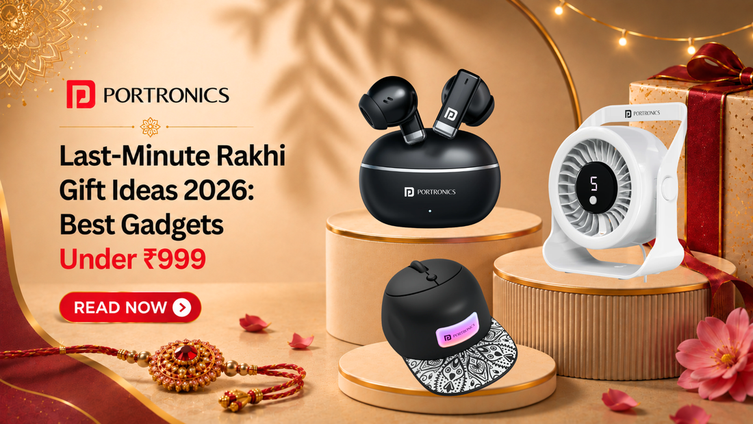 Last-Minute Rakhi Gift Ideas 2026 Best Gadgets Under ₹999