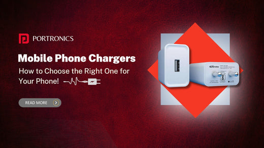 Mobile Phone Chargers - How to Choose the Right One for Your Phone| mobile phone charger| is portronics charger good for iPhone