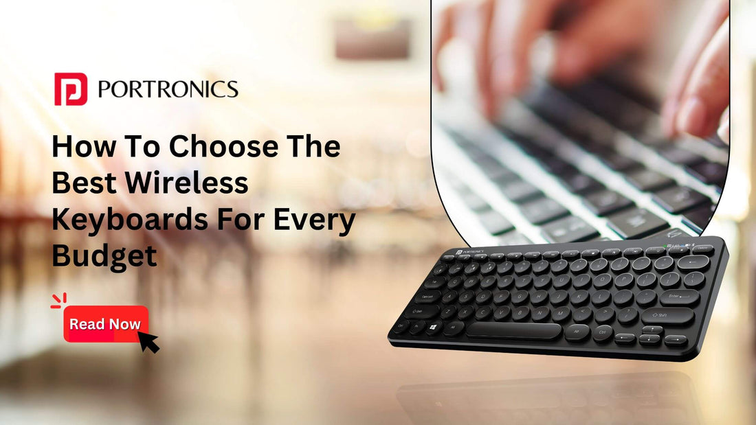 how to choose the best wireless keyboards for every budget