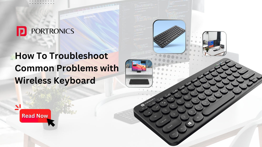 How To Troubleshoot Common Problems with Wireless Keyboards