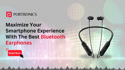 Maximize Your Smartphone Experience With The Best Bluetooth Earphones