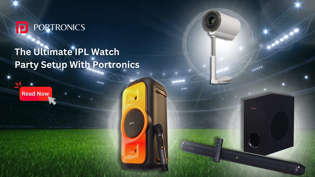ipl party setup by portronics