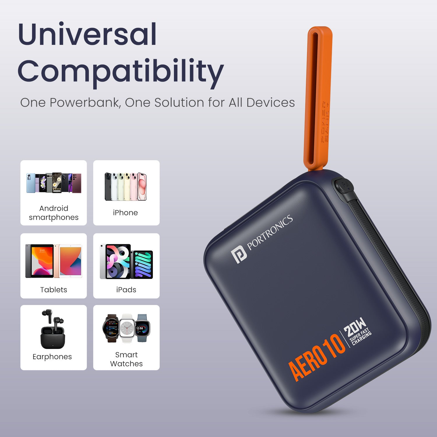Blue portronics aero 10k universal power bank | one powerbank for android iphone tablets ipads smartwatches and earphones | best powerbank for iphone ipad android and earbuds users in india | which is the best universal portable charger for all devices in india